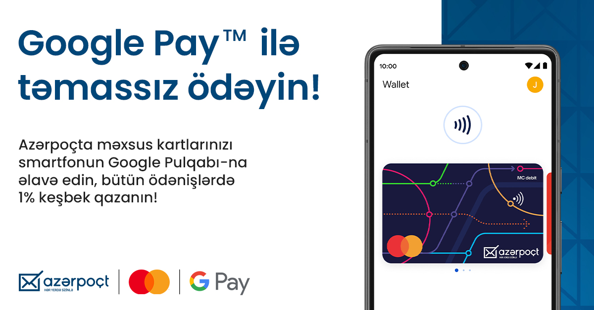 “Azərpoçt”un kart sahibləri artıq “GooglePay”lə ödəniş edə bilərlər