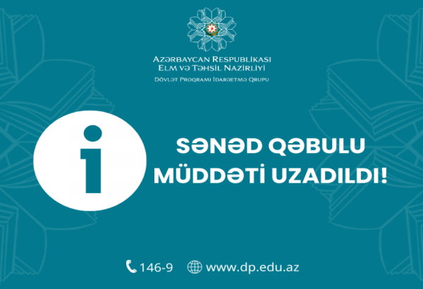 Xaricdə təhsillə bağlı dövlət proqramı çərçivəsində sənəd qəbulunun müddəti uzadıldı