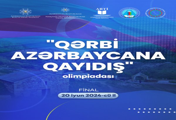 "Qərbi Azərbaycana qayıdış” olimpiadasının final mərhələsi keçiriləcək