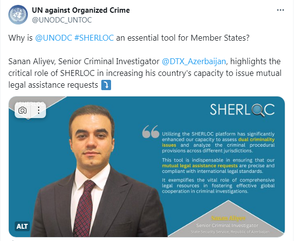 SHERLOC nədir? “UN against Organized Crime” DTX əməkdaşına istinadən yazır