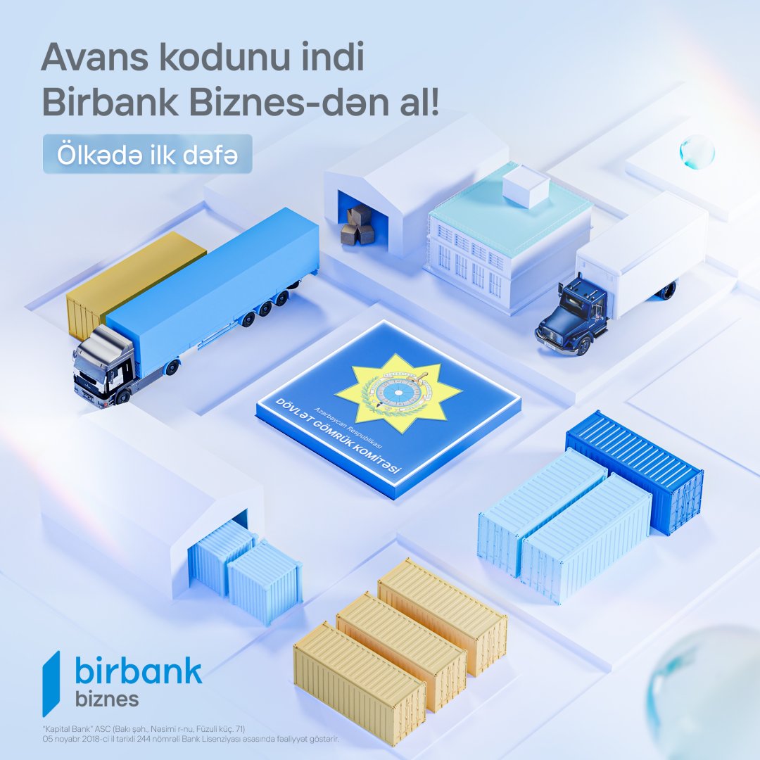 Birbank Biznes yük gömrük bəyamnaməsi əməliyyatlarında yeni həllər təqdim edir