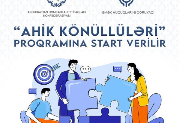 “AHİK Könüllüləri” proqramına start verilir