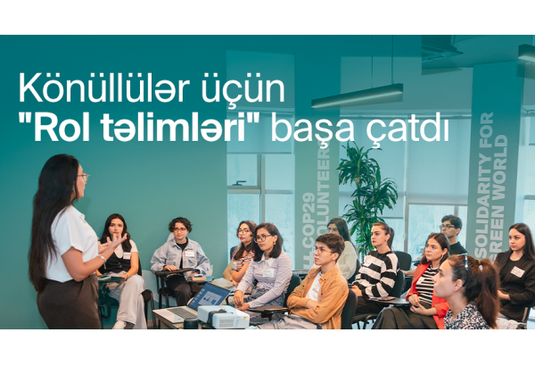 COP29 könüllüləri üçün xüsusi rol təlimləri yekunlaşıb