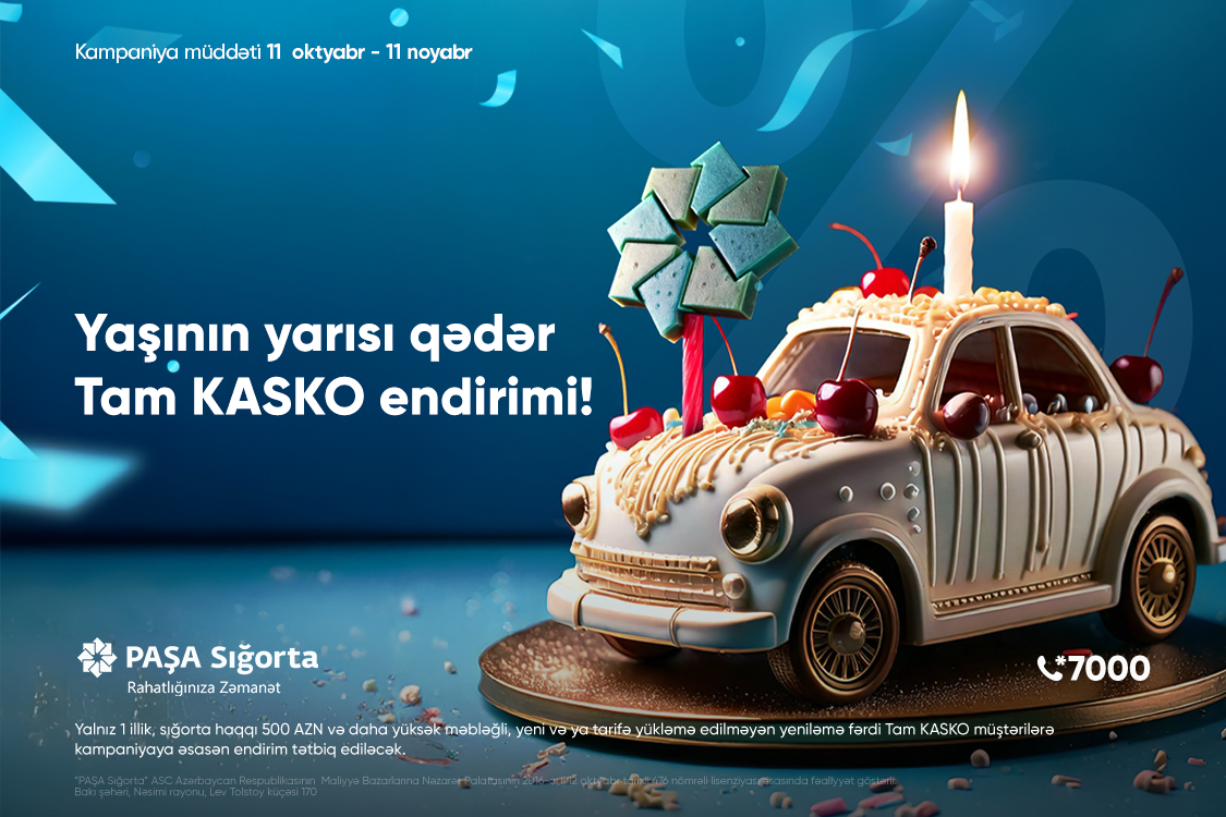 PAŞA Sığortadan Tam KASKO üzrə “Yaşının yarısı qədər endirim” kampaniyası!