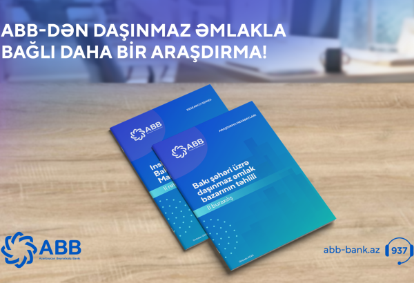 ABB daşınmaz əmlak bazarı ilə bağlı daha bir araşdırma yaydı!