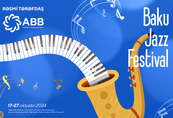 ABB-nin dəstəyi ilə Bakı Caz Festivalı başlandı!