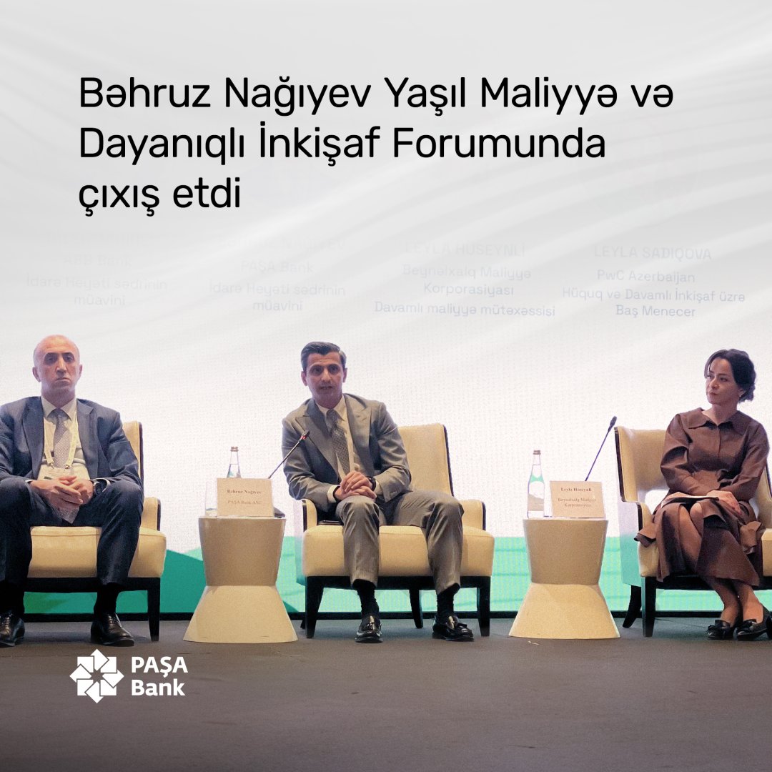 “PAŞA Bank” “Yaşıl Maliyyə və Dayanıqlı İnkişaf Forumu”nda iştirak edib