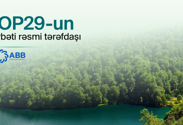 Azərbaycan Beynəlxalq Bankı COP29-un əsas tərəfdaş bankı seçilib