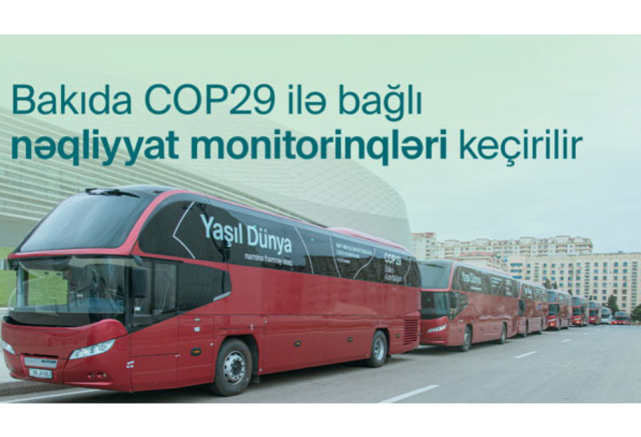COP29-la əlaqədar bəzi küçə və prospektlərdə monitorinqlər aparılacaq, məhdudiyyətlər tətbiq ediləcək