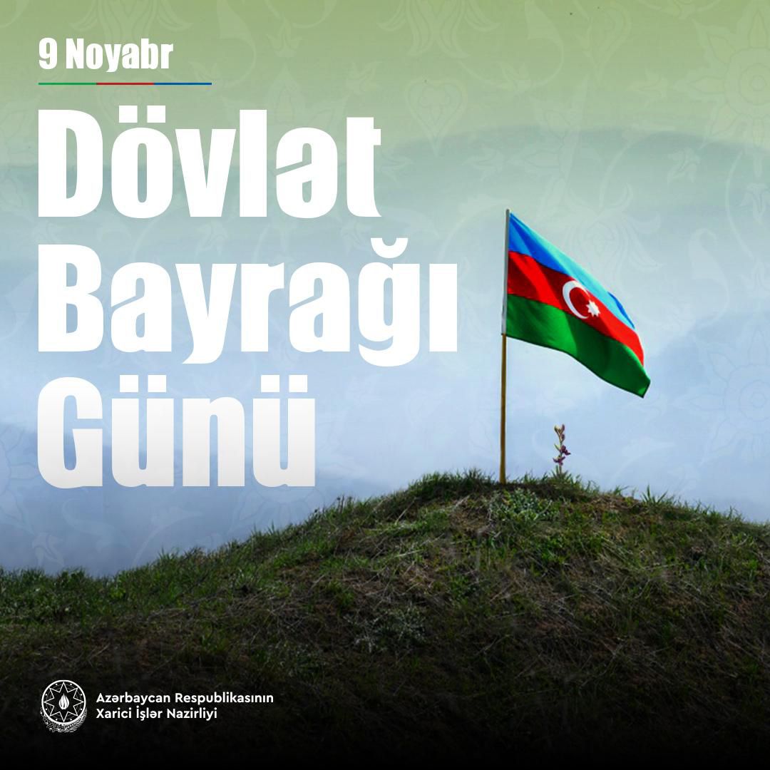 Üçrəngli bayrağımızın hər zaman yüksəklərdə dalğalanmasını arzu edirik - XİN (FOTO)