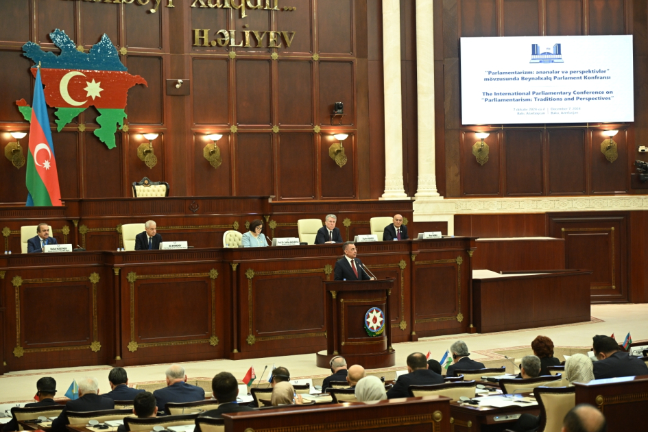 Milli Məclisdə “Parlamentarizm: ənənələr və perspektivlər” mövzusunda beynəlxalq parlament konfransı keçirilib (FOTO) (ƏLAVƏ EDİLİB)