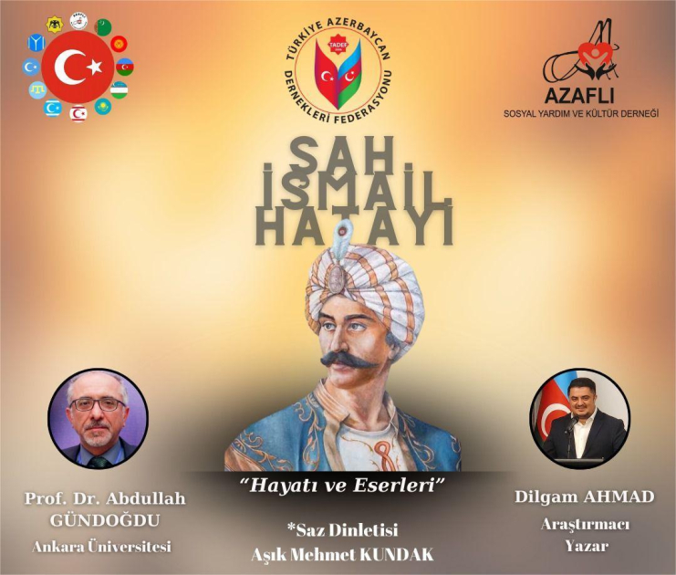 Ankarada Şah İsmayıl Xətai irsinə həsr olunmuş tədbir keçirilib (FOTO)