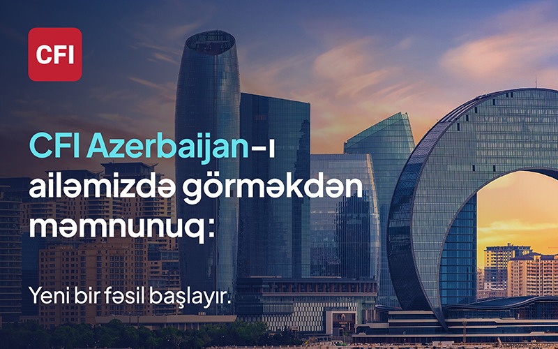 CFI Azərbaycanda CFI Financial Investment Company-nin təqdimatını və İlqar Rüstəmbəylinin rəhbərliyə təyin olunmasını elan edir (FOTO)