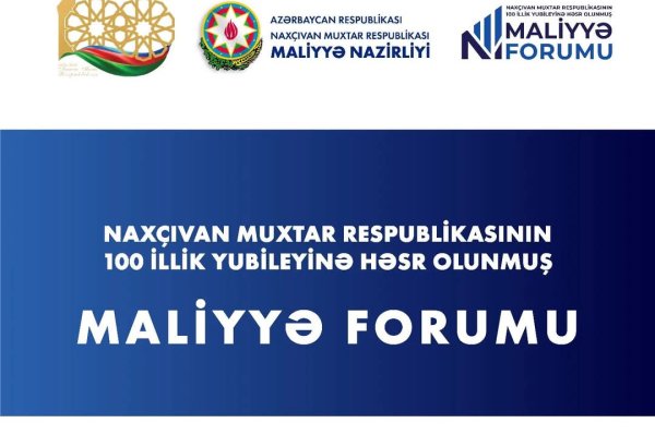 Naxçıvanda “Maliyyə Forum”u keçiriləcək