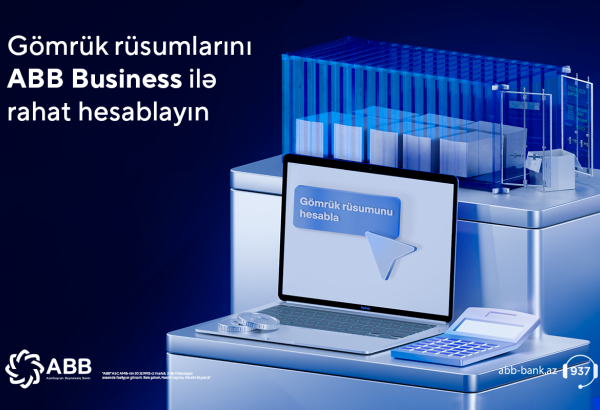 Gömrük xərclərini ABB-nin İnternet Bankçılıq platformasında hesabla!