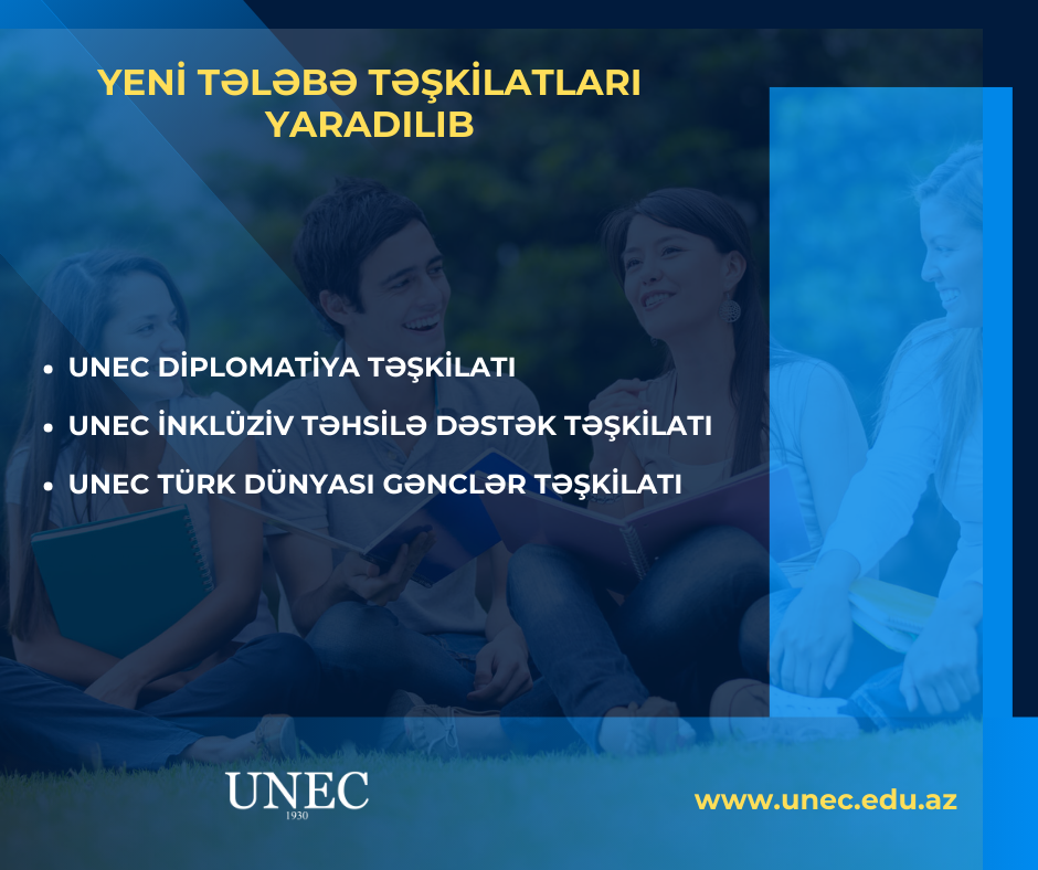 UNEC-də yeni tələbə təşkilatları yaradılıb