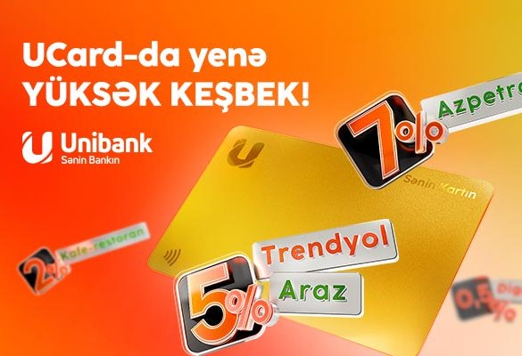 Unibank kartları ilə ödəniş edin, yüksək keşbek qazanın!