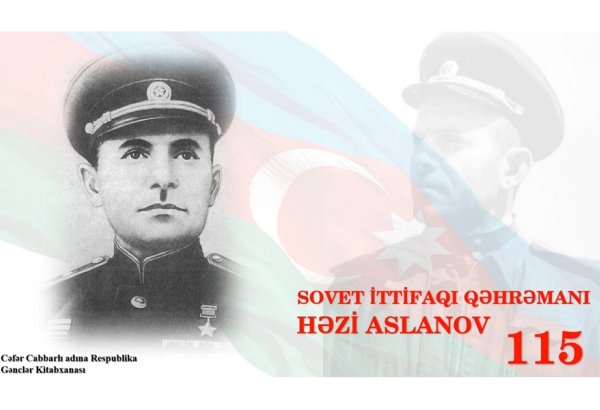 General Həzi Aslanovun 115 illik yubileyi haqqında virtual sərgi hazırlanıb (VİDEO)