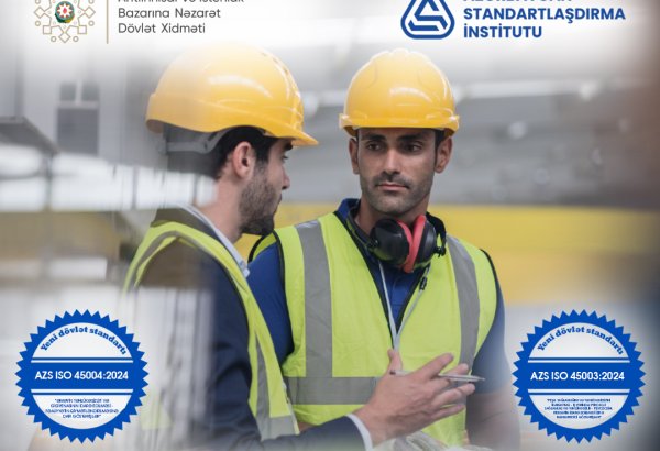 Əməyin təhlükəsizliyi sahəsində yeni dövlət standartları qəbul edilib