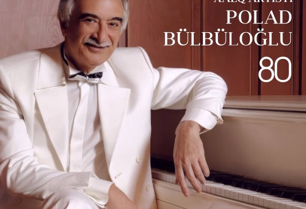 Akademik Musiqili Teatrda Polad Bülbüloğlu ilə 3 gün görüş olacaq