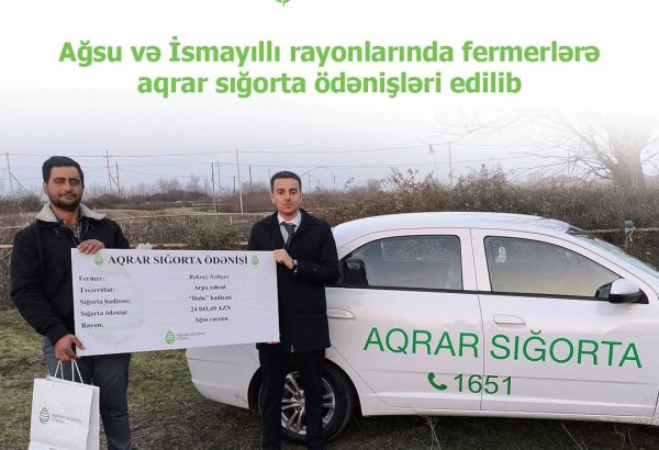 Ağsu və İsmayıllıda fermerlərə aqrar sığorta ödənişləri edilib