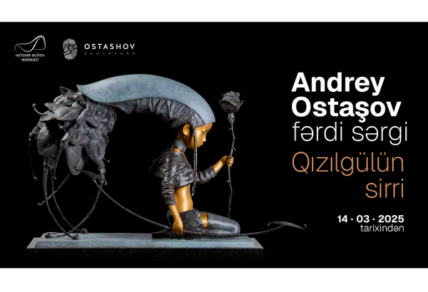 Heykəltaraş Andrey Ostaşovun əsərləri Heydər Əliyev Mərkəzində (VİDEO)