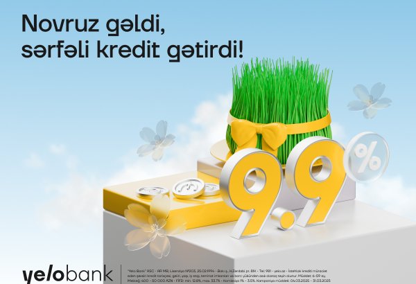 Yelo Bank-dan nağd pul kreditinə bahar endirimi