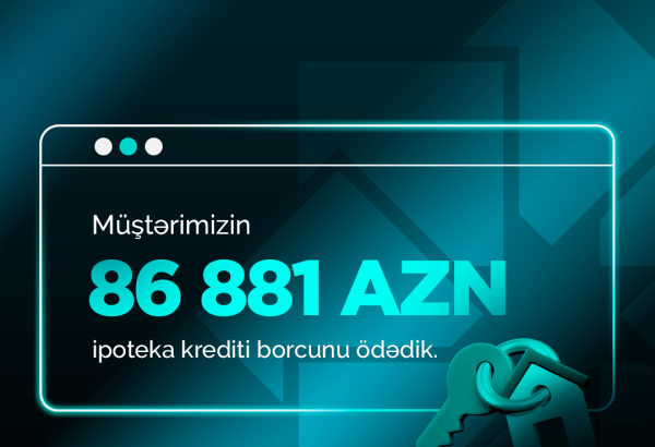Vəfat edən şəxsin 87 min manata yaxın ipoteka borcunu “PAŞA Həyat Sığorta” ödədi