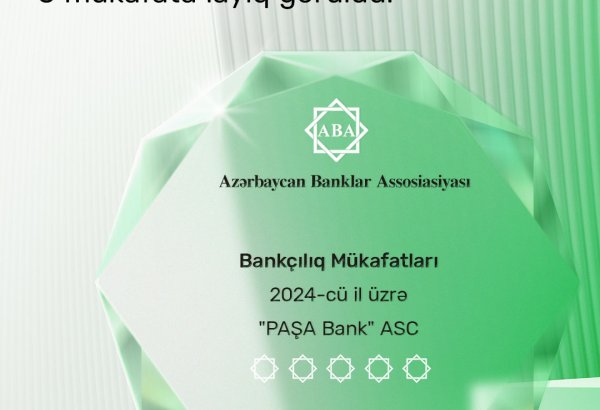 "PAŞA Bank” ABA tərəfindən 5 nüfuzlu mükafata layiq görülüb