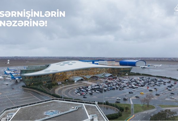 Qeyri-sabit hava şəraitinə baxmayaraq, Heydər Əliyev Beynəlxalq Aeroportu ştat rejimdə fəaliyyətini davam etdirir