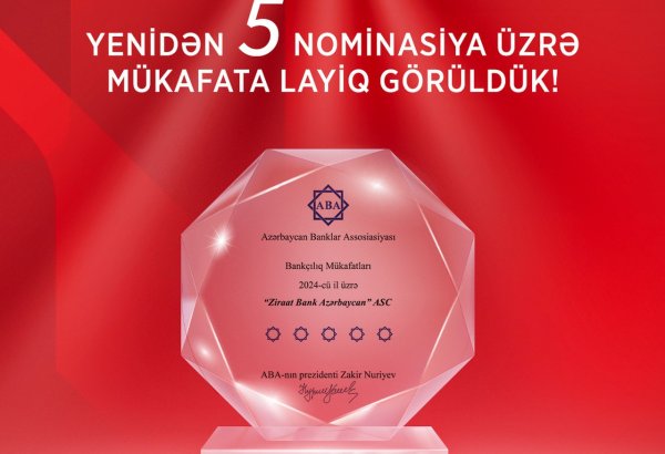 Ziraat Bank Azərbaycan ABA tərəfindən yenidən 5 nominasiya üzrə mükafatlandırılıb