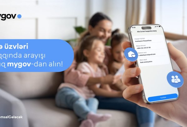 Vətəndaşlar ailə üzvləri haqqında arayışı artıq rəqəmsal formada da əldə edə biləcəklər