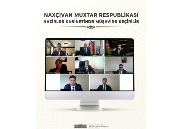 Naxçıvan Muxtar Respublikasının Nazirlər Kabinetində müşavirə keçirilib