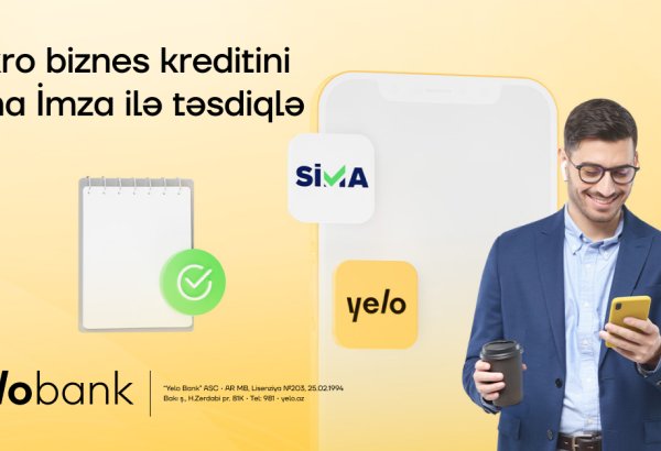 Yelo Bank, SİMA İmza ilə müştərilərə xidmət prosesini sürətləndirir