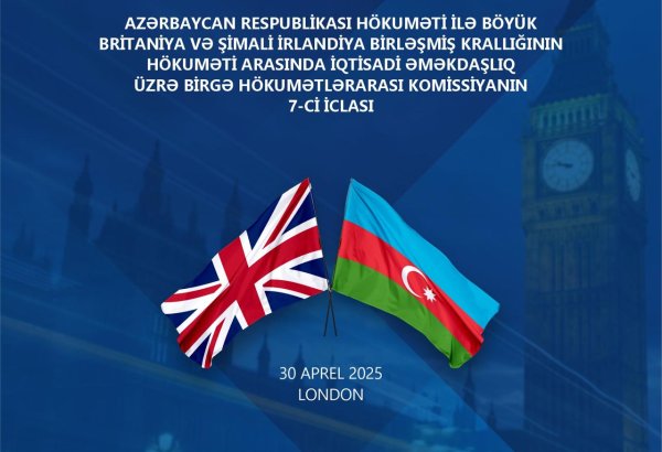 Azərbaycan və Böyük Britaniya 20-dən çox sahədə əməkdaşlığa dair müzakirələr aparacaq