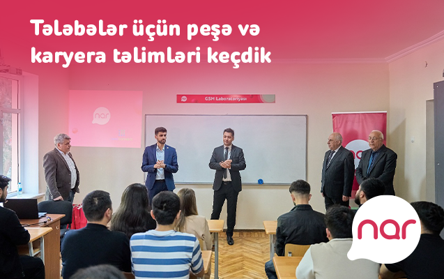 “Nar”ın dəstəyi ilə tələbələr üçün təlimlər keçirildi (FOTO)