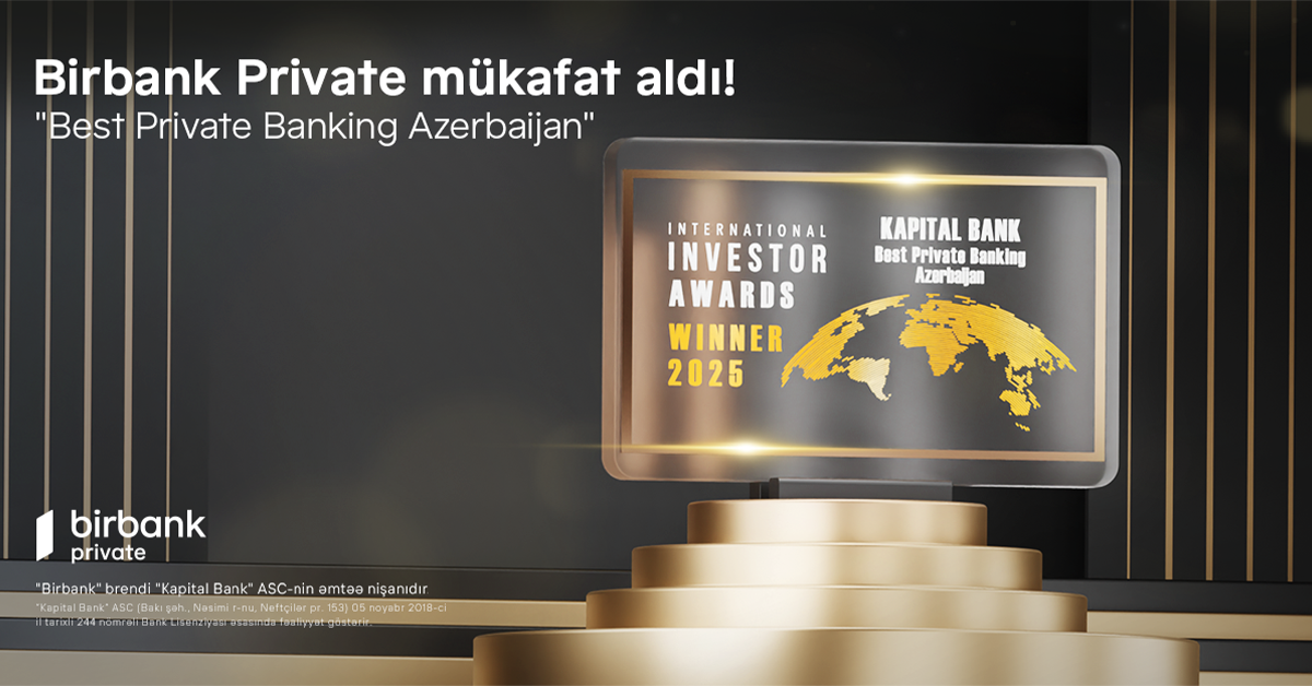 Birbank Private beynəlxalq “International Investor” nəşri tərəfindən “Best Private Banking Azerbaijan” mükafatına layiq görüldü