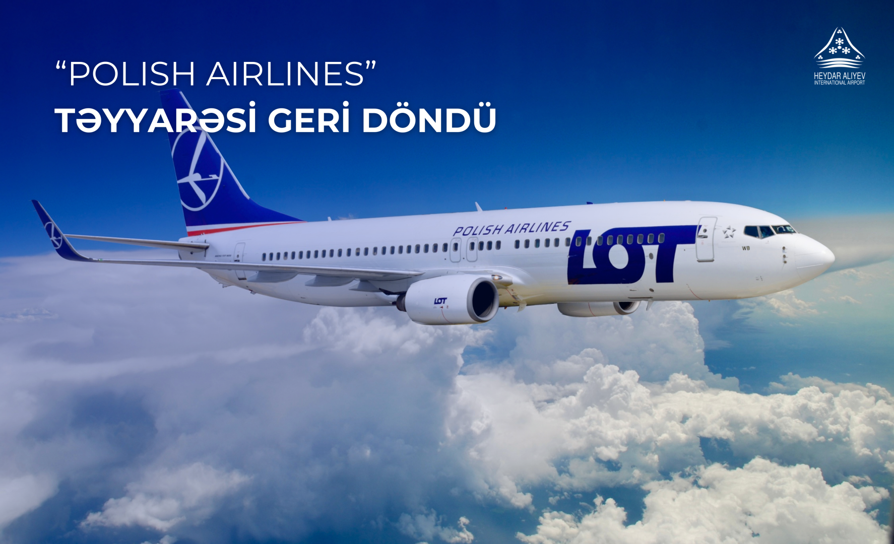LOT aviaşirkətinin təyyarəsi təcili Bakıya qayıdıb