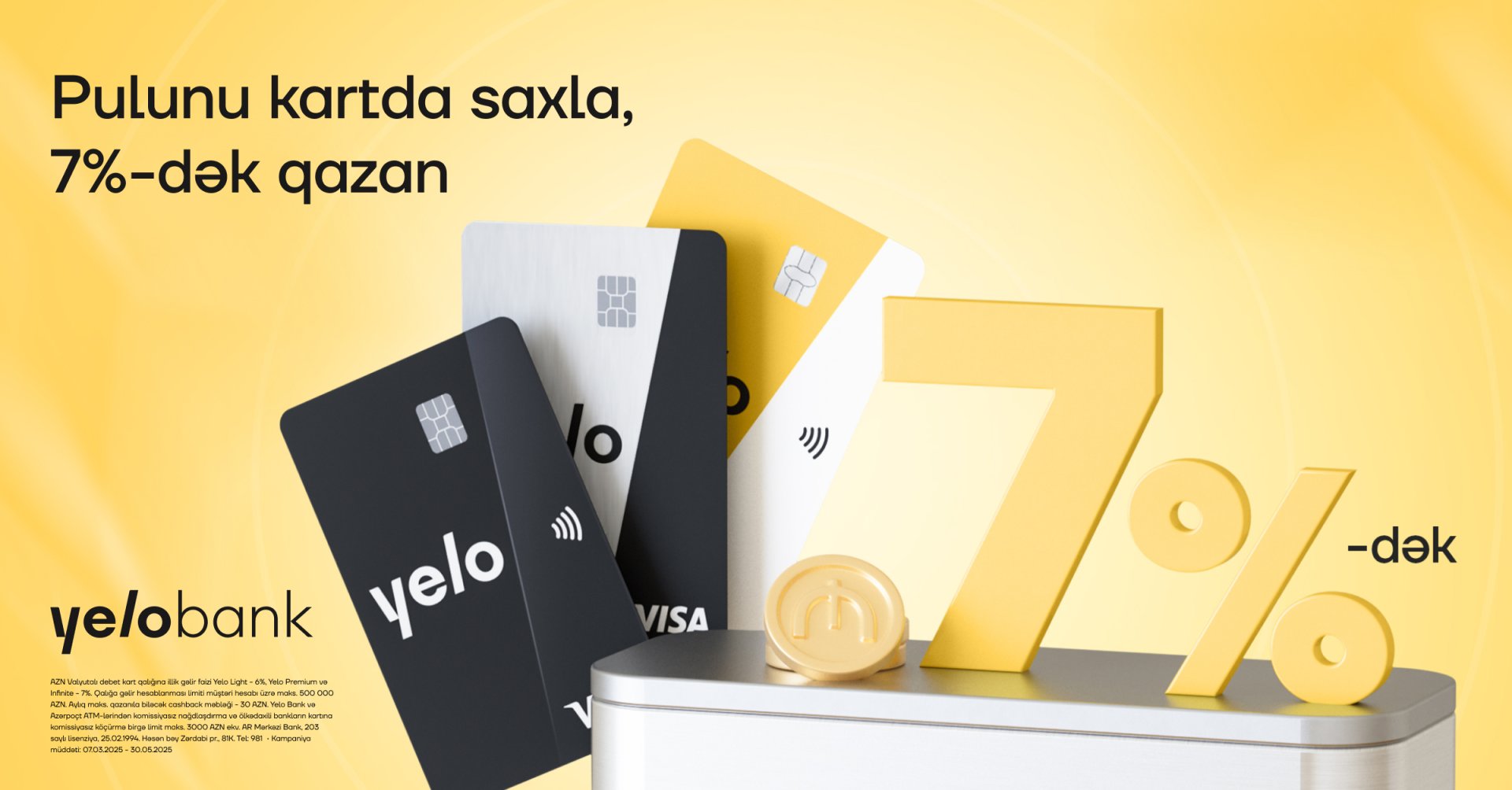 Yelo kartdakı vəsaiti illik 7%-dək gəlir ilə artır!