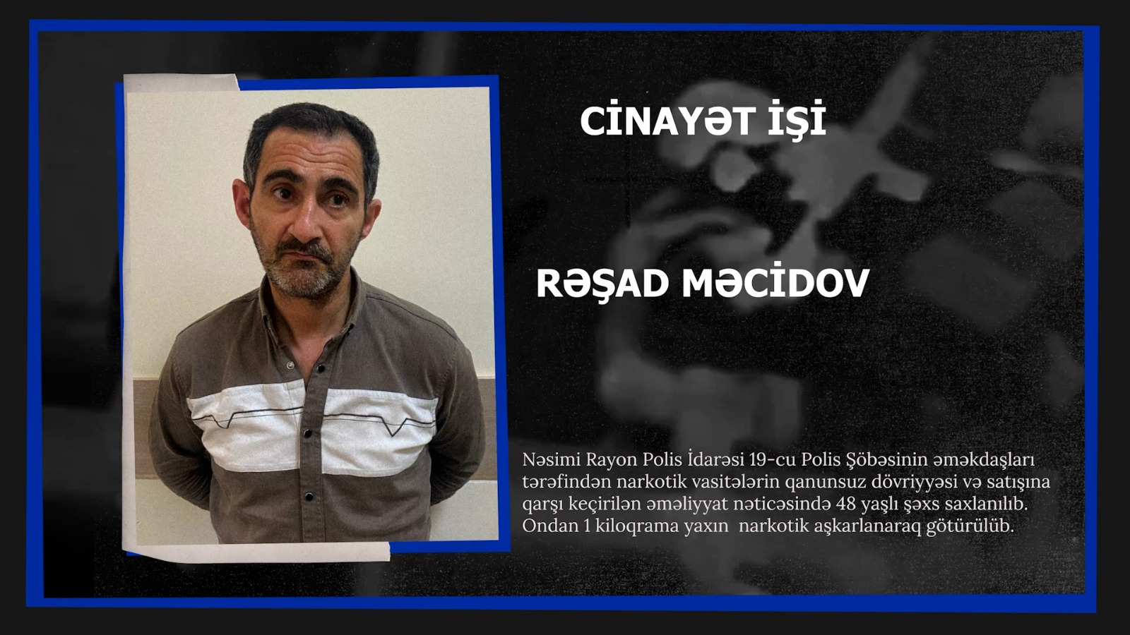 Paytaxtda narkokuryerliyə cəlb olunan daha bir şəxs saxlanıldı (FOTO/VİDEO)