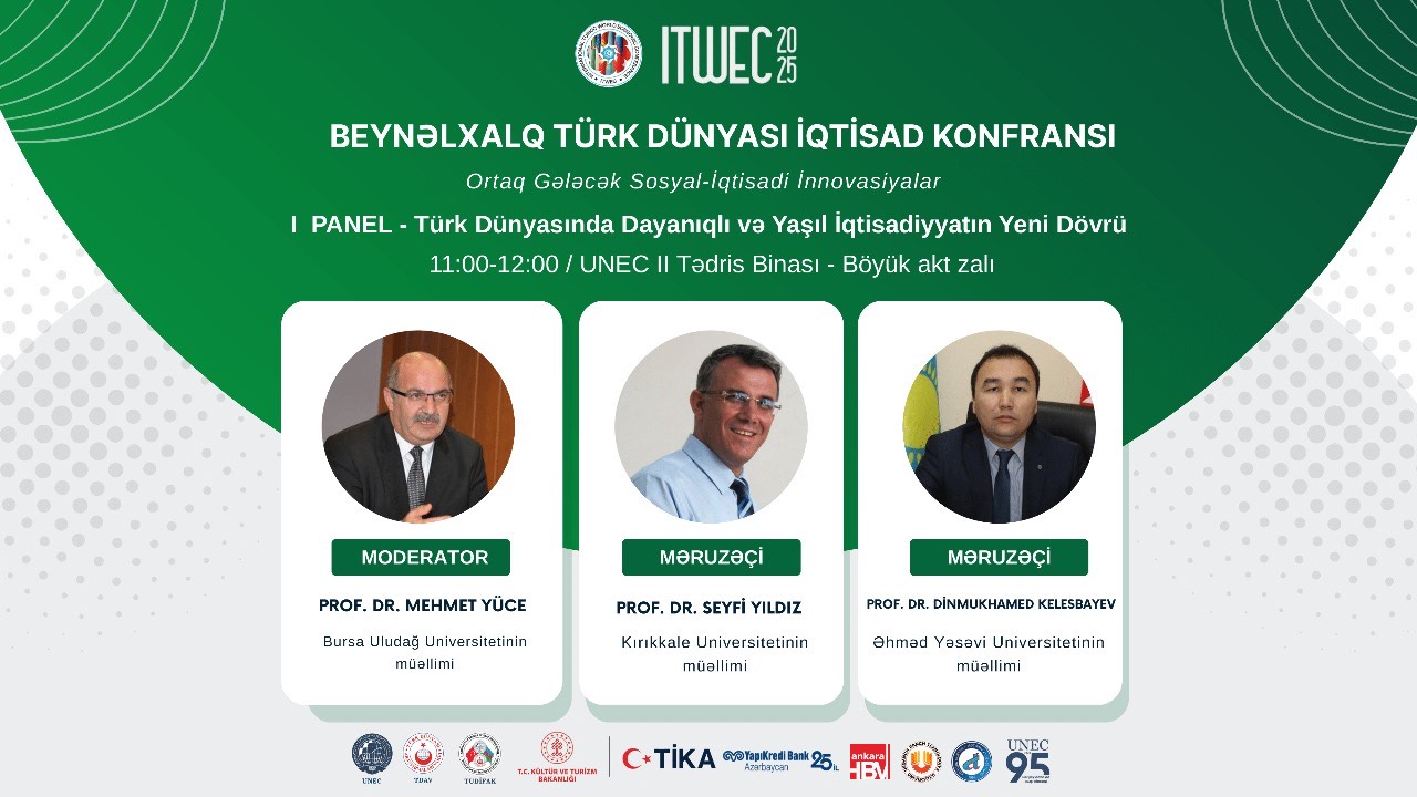 UNEC-də Beynəlxalq Türk Dünyası İqtisad konfransı keçiriləcək (FOTO)