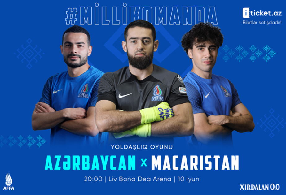 Azərbaycan – Macarıstan oyununun biletləri satışa çıxarılıb