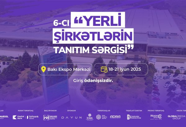“Yerli şirkətlərin tanıtım sərgisi” başlayır (VİDEO)