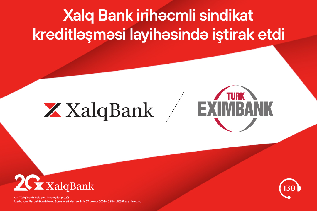 Xalq Bank beynəlxalq maliyyə bazarında növbəti layihədə iştirak edib