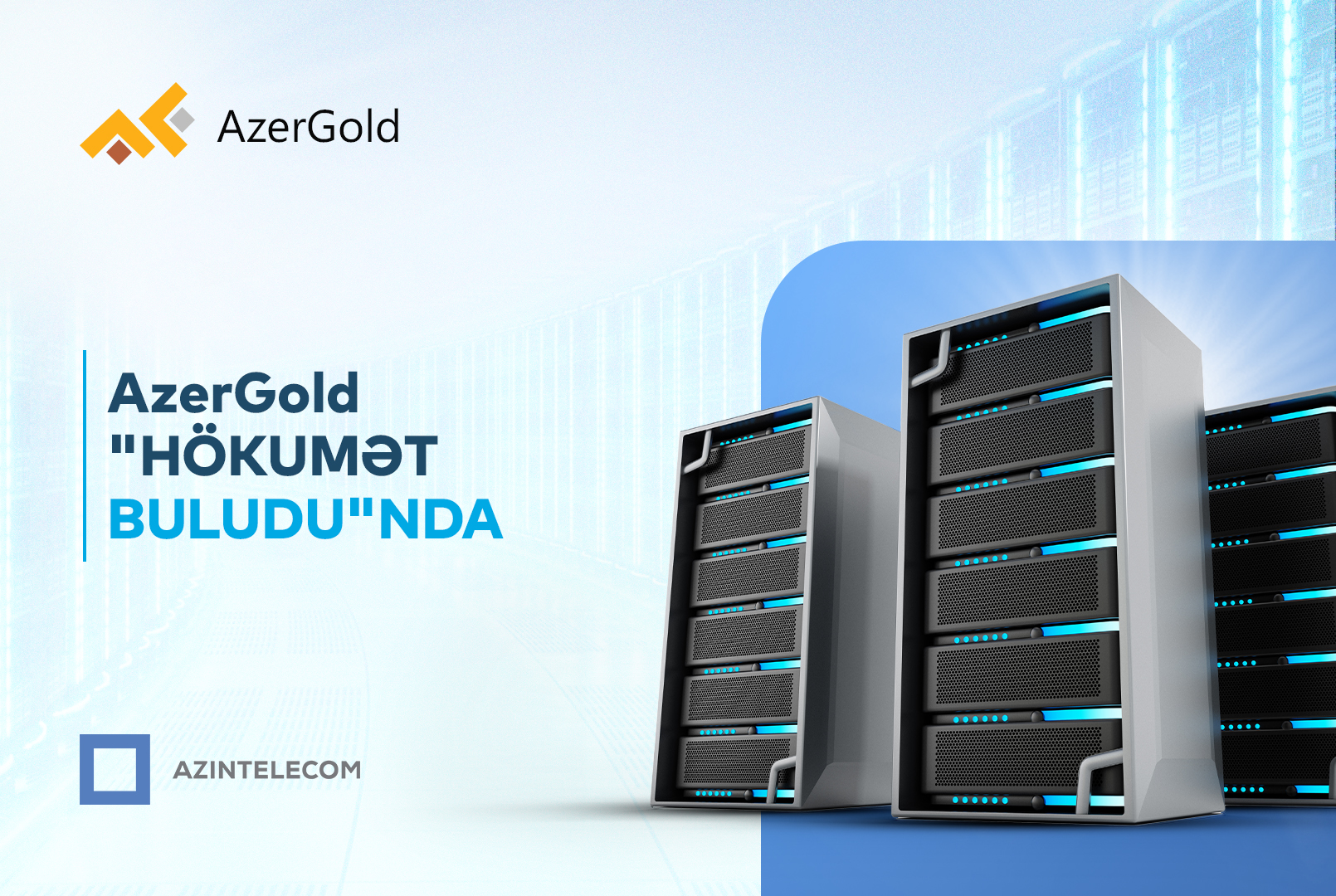 “AzerGold” İT sistemlərini “Hökumət buludu”na köçürüb