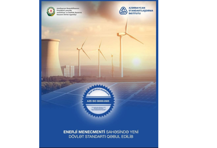 Azərbaycanda enerji menecmenti sahəsində yeni dövlət standartı qəbul edilib