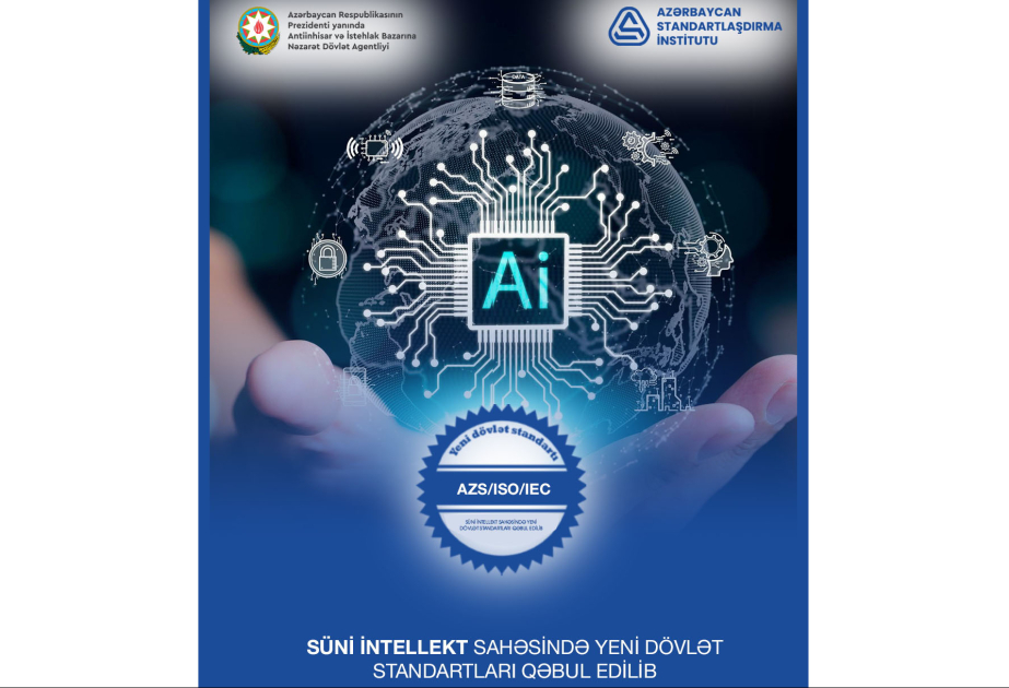 Azərbaycanda süni intellekt sahəsində yeni dövlət standartları qəbul edilib