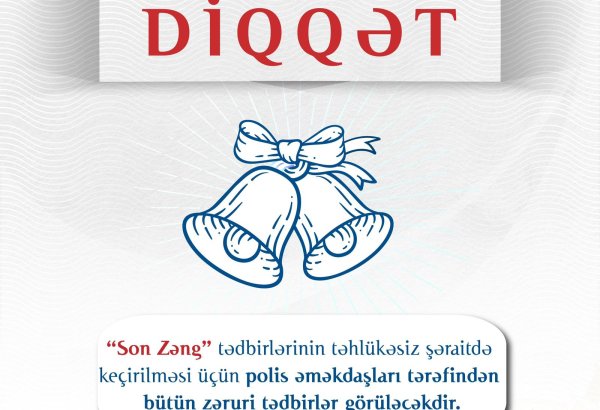 DİN “Son Zəng”lə bağlı valideynlərə və məzunlara müraciət edib