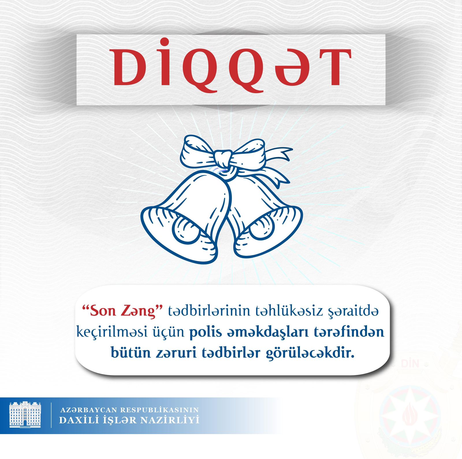 DİN “Son Zəng”lə bağlı valideynlərə və məzunlara müraciət edib