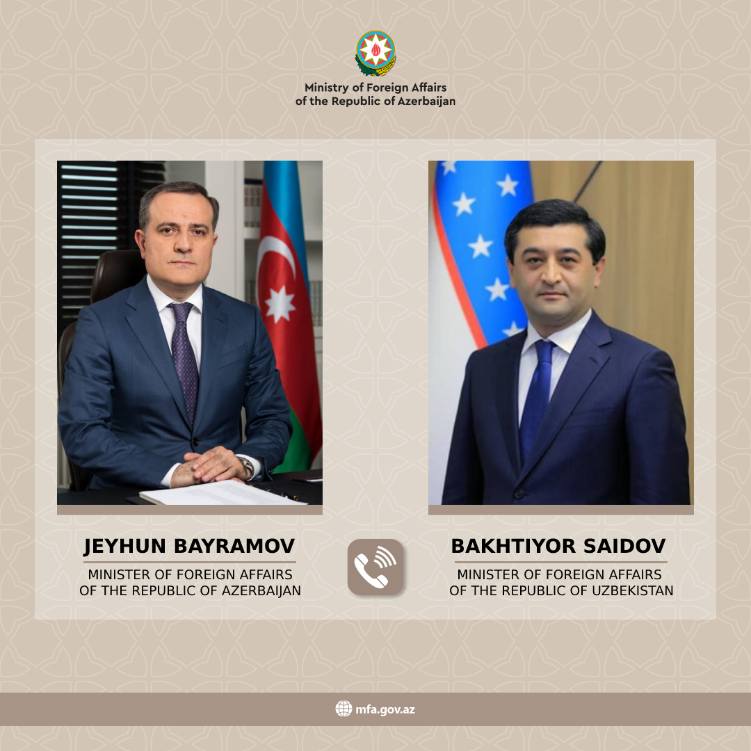 Azərbaycan və Özbəkistan XİN rəhbərləri bölgədəki təhlükəsizlik vəziyyətini müzakirə ediblər